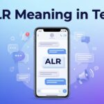 ALR Meaning in Text What It Means in Chat, Snapchat & More
