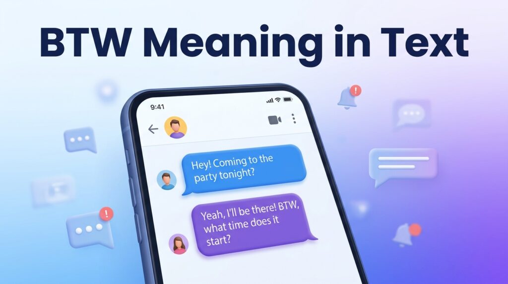 BTW Meaning in Text What Does BTW Stand For