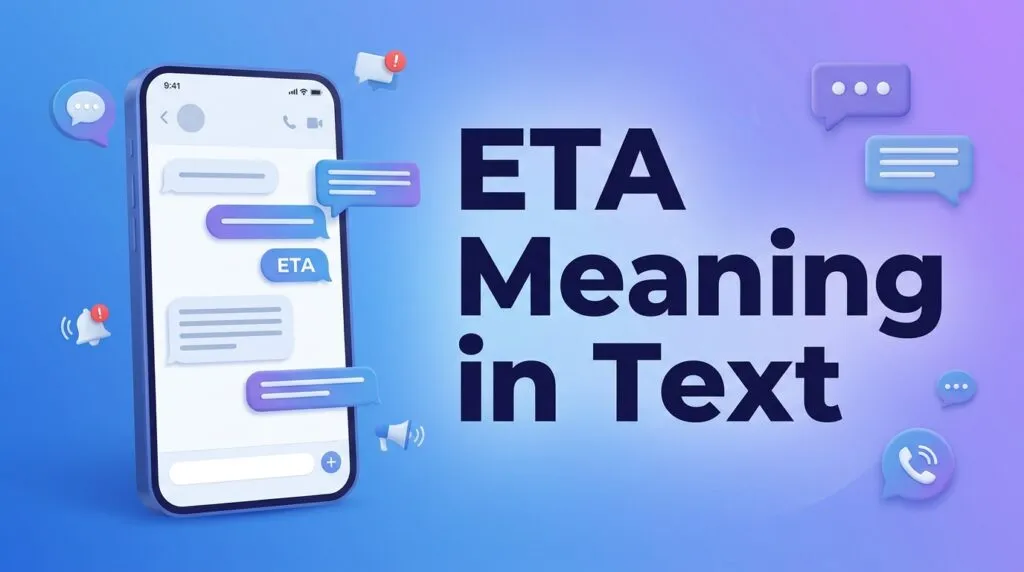 ETA-Meaning-in-Text-What-It-Means-in-Chat-Social-Media