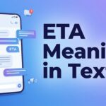 ETA Meaning in Text What It Means in Chat & Social Media