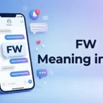 FW Meaning in Text Definition, Uses & Examples