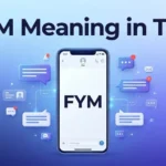 FYM-Meaning-Explained-Text-Snapchat-TikTok