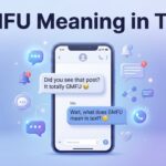 GMFU Meaning in Text Definition, Uses & Examples