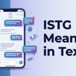 ISTG Meaning in Text: Full Form, Uses & Examples