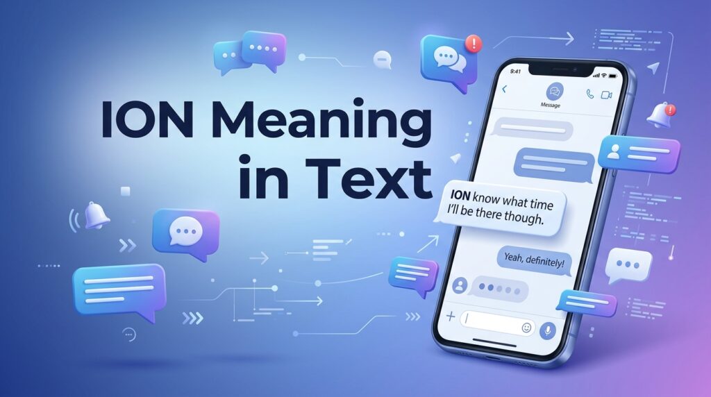 Ion Meaning in Text Definition, Usage & Examples