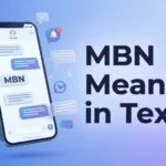 MBN Meaning in Text, Chat & Social Media Explained
