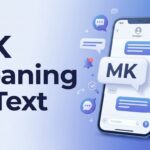 MK Meaning in Text What Does MK Mean in Chat & Texting