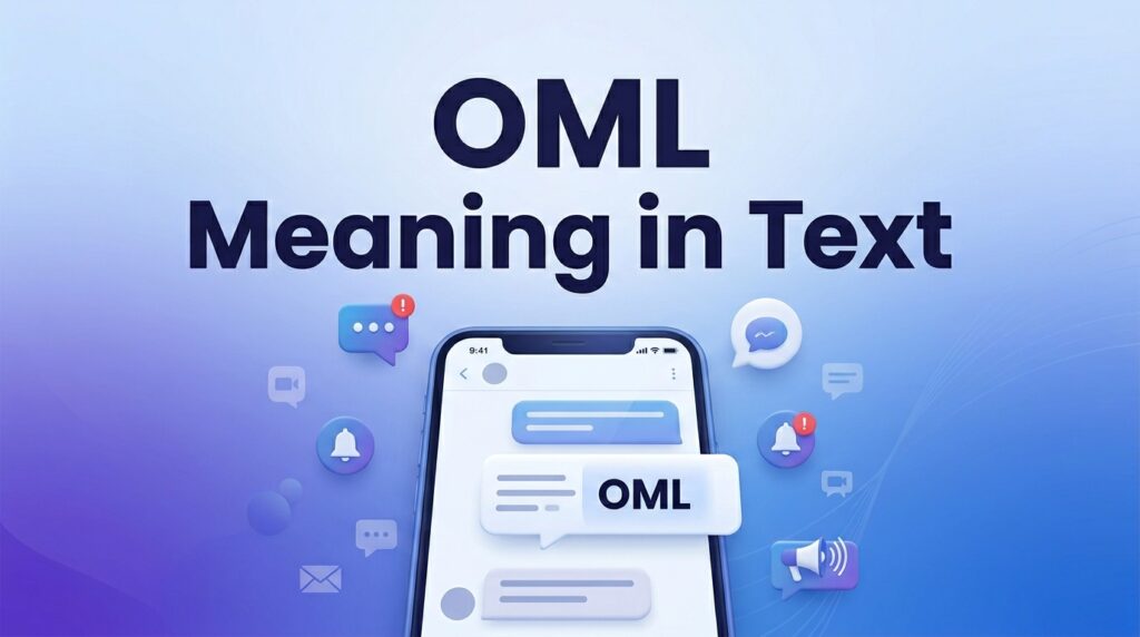 OML Meaning in Text What It Means & How to Use It