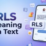 RLS Meaning in Text – Complete Guide with Examples