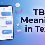 TB Meaning in Text What Does TB Mean in Messages