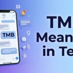TMB Meaning in Text Text Me Back or Something Else