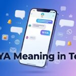 WYA Meaning in Text What It Really Means in Chats