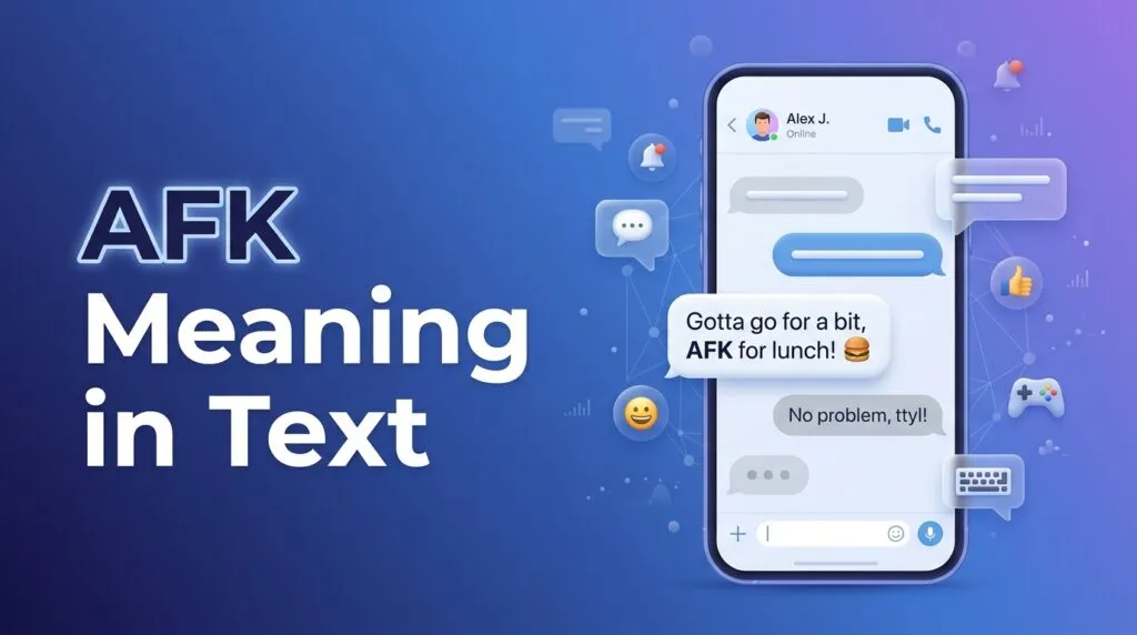 AFK Meaning in Text What It Means and How to Use It