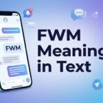 FWM Meaning in Text What It Means and How to Reply