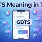 GBTS Meaning in Text What It Means and How to Reply