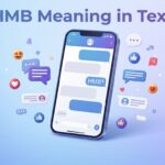 HMB Meaning in Text Definition, Uses, Examples & Social Media Guide