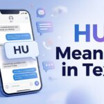 HU Meaning in Text Definition, Uses & Replies