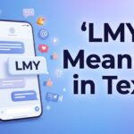 LMY Meaning in Text What It Means & How to Reply