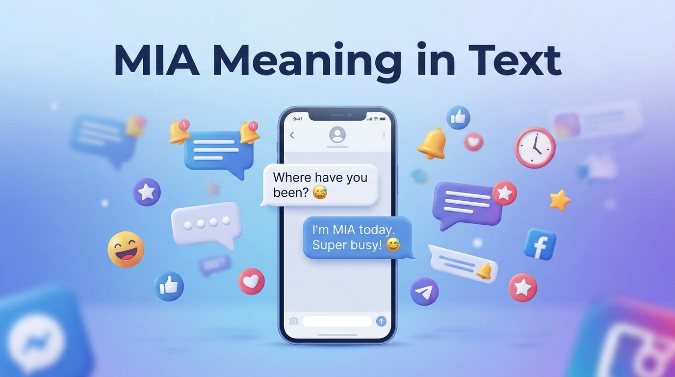 MIA Meaning in Text What It Means and How to Use It