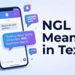 NGL Meaning in Text Definition, Uses & Examples