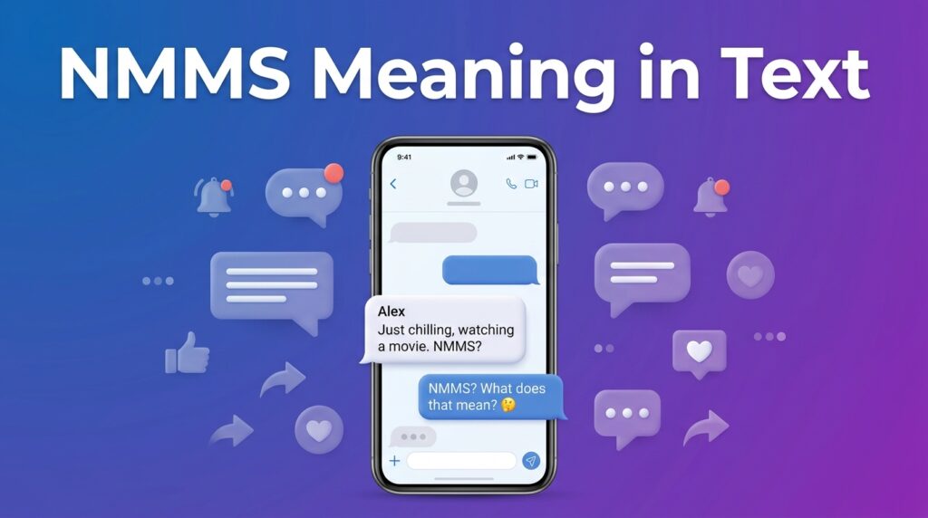 NMMS Meaning in Text Definition, Examples & Usage