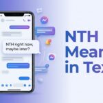 NTH Meaning in Text Uses, Examples and Replies