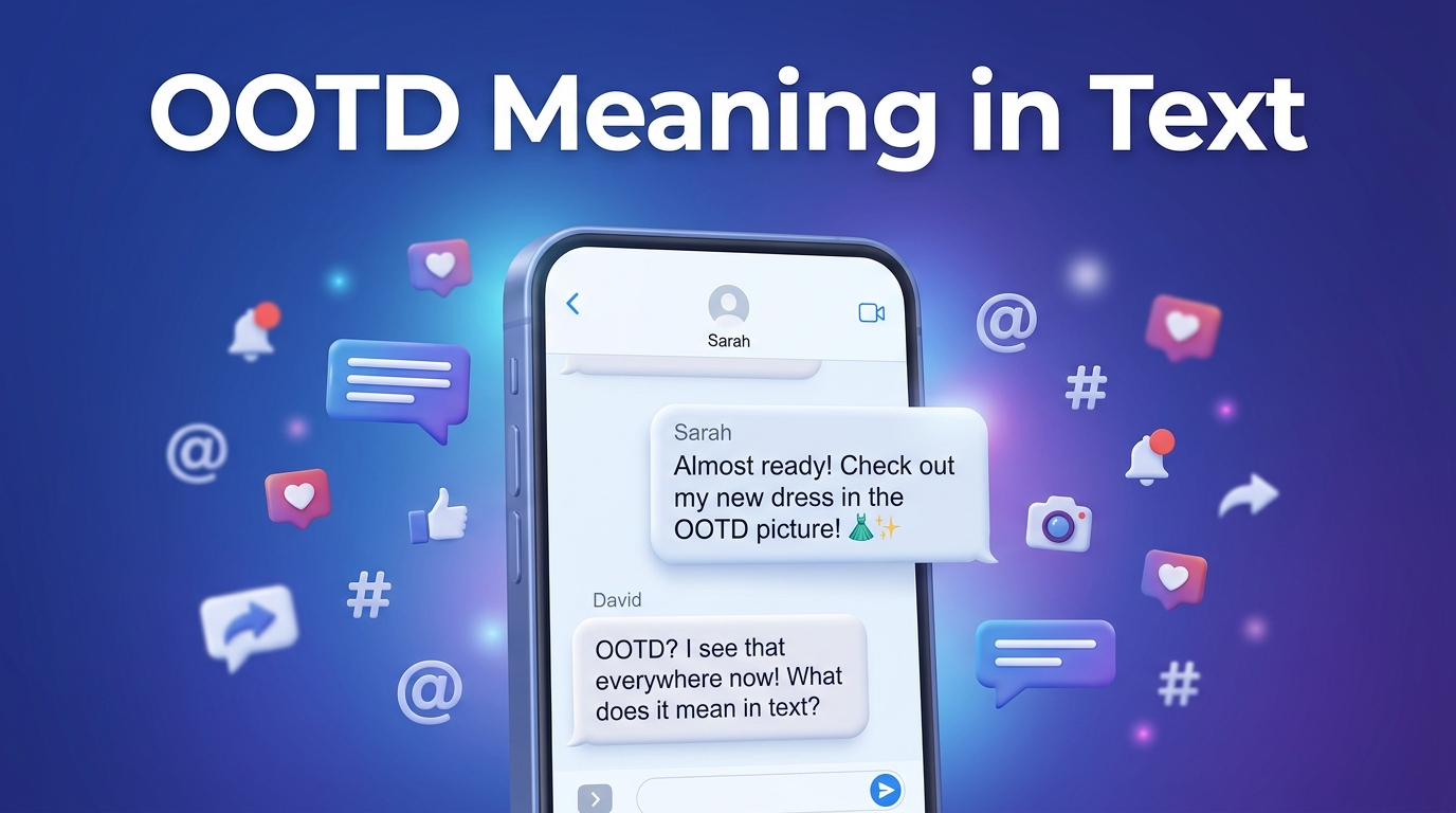 OOTD Meaning in Text, Chat & Social Media