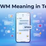 SPWM Meaning in Text Definition, Examples & Replies