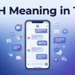 WFH Meaning in Text Definition, Examples and Usage
