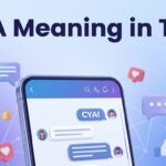 What Does CYA Mean in Text Full Meaning & Uses