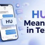 HU Meaning in Text Definition, Uses & Replies