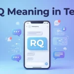 RQ Meaning in Text Definition, Uses & Examples
