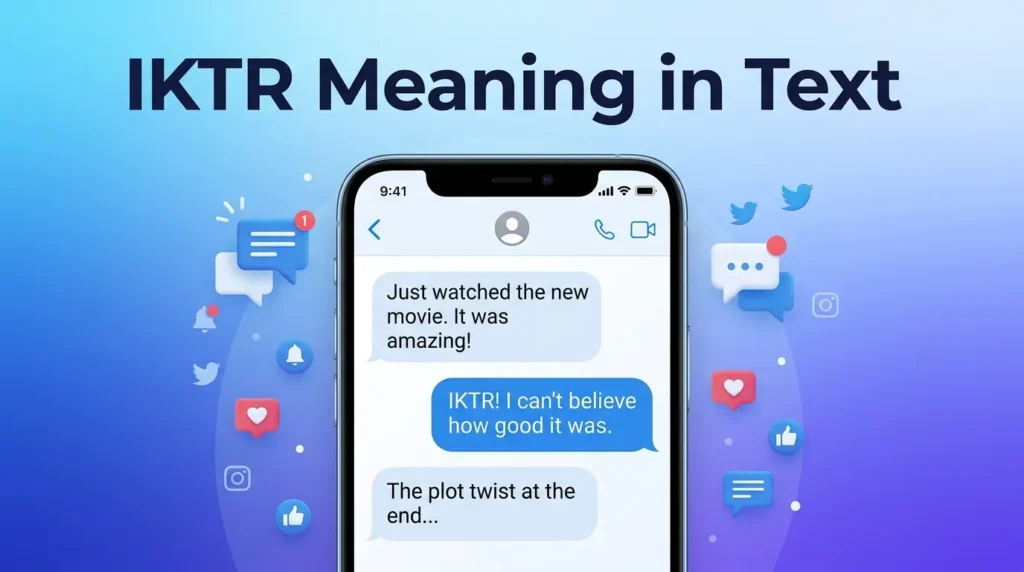 IKTR Meaning in Text What Does IKTR Mean
