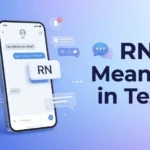 RN Meaning in Text: What Does RN Mean?