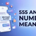 555 Angel Number Meaning Change, Love, and Spiritual Signs