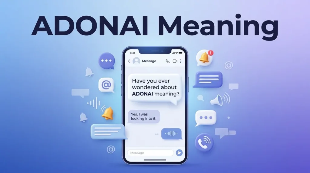 Adonai Meaning Definition, Origin, and How It Is Used