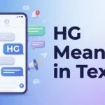 HG Meaning in Text What Does HG Stand For