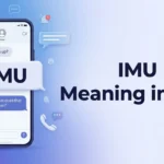IMU Meaning in Text Definition, Uses, and Full Forms Explained