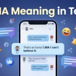 LMA Meaning in Text What Does LMA Mean in Chat
