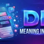 DL Meaning in Texting Definition, Uses & Examples